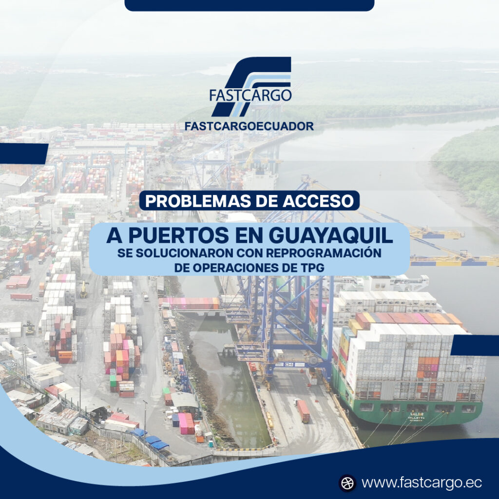 Problemas de acceso a puertos en Guayaquil se solucionaron con reprogramación de operaciones de TPG