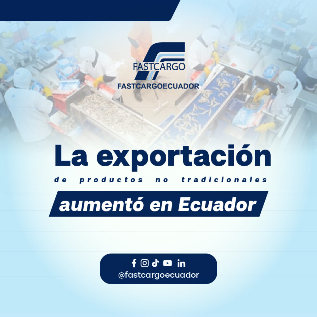 La exportación de productos no tradicionales aumentó en Ecuador